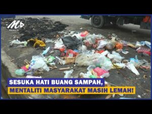 Sesuka Hati Buang Sampah Mentaliti Masyarakat Masih Lemah Melaka TV