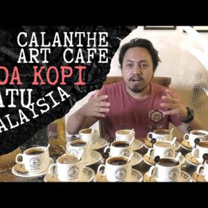 13 Kopi Satu Malaysia Ada Di Calanthe Art Cafe