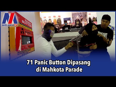71 Panic Button Dipasang di Mahkota Parade