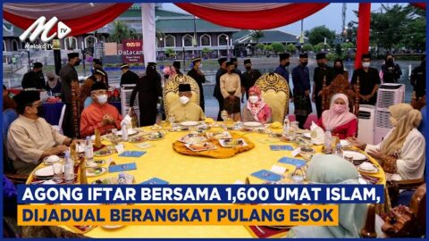 Agong Iftar Bersama 1,600 Umat Islam, Dijadual Berangkat Pulang Esok