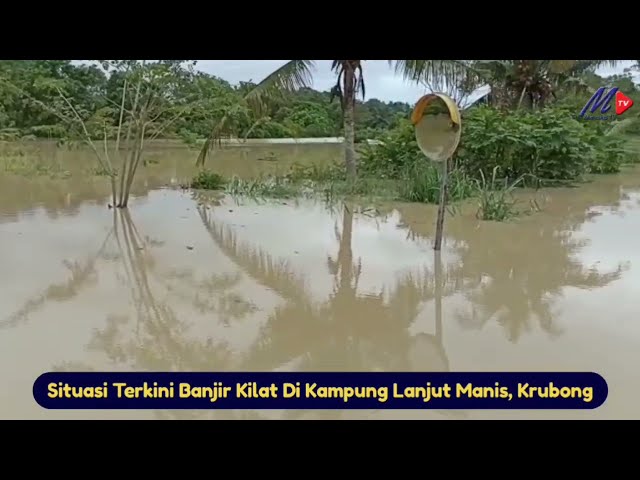 #BanjirMelaka Situasi Terkini Banjir Kilat Di Kampung Lanjut Manis, Krubong