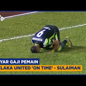 Bayar Gaji Pemain Melaka United ‘on Time’ – Sulaiman