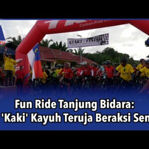 Fun Ride Tanjung Bidara: 700 ‘kaki’ Kayuh Teruja Beraksi Semula
