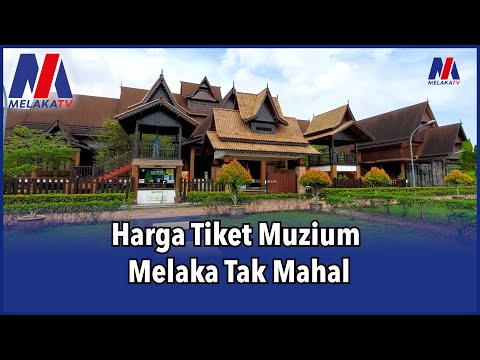 Harga Tiket Muzium Melaka Tak Mahal
