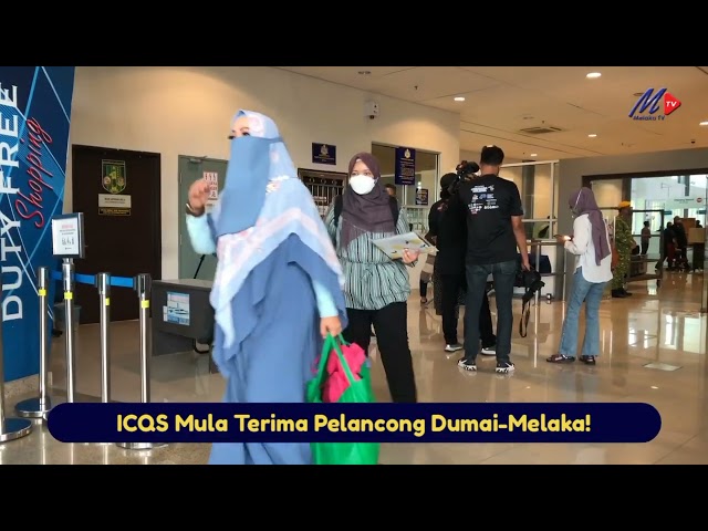 ICQS Mula Terima Pelancong Dumai-Melaka!