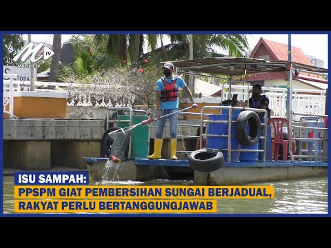 Isu Sampah: Ppspm Giat Pembersihan Sungai Berjadual, Rakyat Perlu Bertanggungjawab