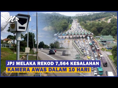 JPJ Melaka Rekod 7,564 Kesalahan Kamera AwAS Dalam 10 Hari