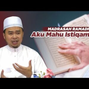 #kapsulramadan Minggu 4: (bhg. 2) | Madrasah Ramadhan, Aku Mahu Istiqamah