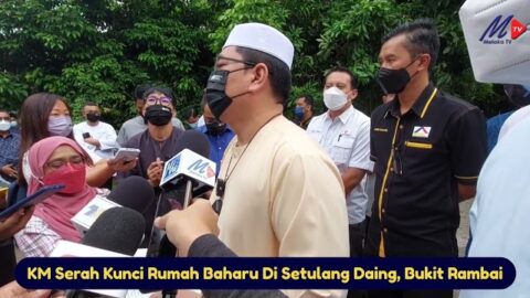 Km Serah Kunci Rumah Baharu Di Setulang Daing, Bukit Rambai