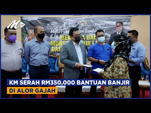 Km Serah Rm 350,000 Bantuan Banjir Di Alor Gajah