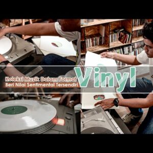 Koleksi Muzik Dalam Format Vinyl, Beri Nilai Sentimental Tersendiri