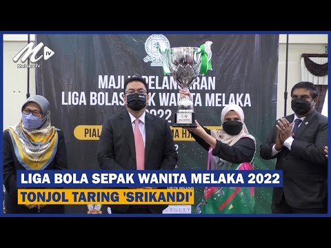 Liga Bola Sepak Wanita Melaka 2022 Tonjol Taring ‘srikandi’