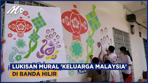 Lukisan Mural ‘keluarga Malaysia’ Di Banda Hilir