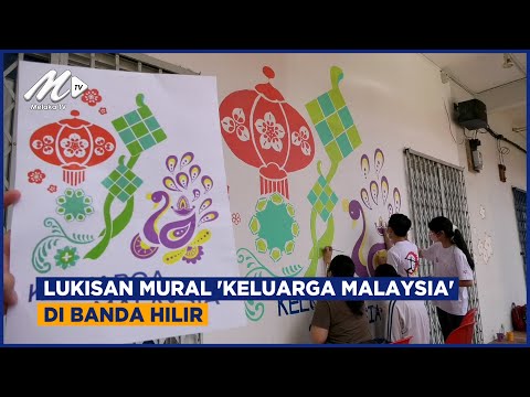 Lukisan Mural ‘keluarga Malaysia’ Di Banda Hilir