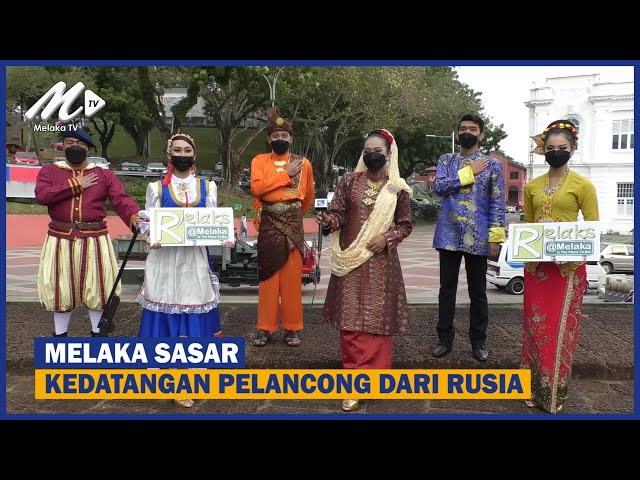 Melaka Sasar Kedatangan Pelancong Dari Rusia