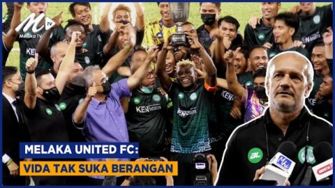 Melaka United Fc: Vida Tak Suka Berangan