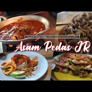 Restoran Asam Pedas Pilihan Melaka Food Buzz Kali Ini | Asam Pedas Jr