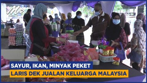 Sayur, Ikan, Minyak Peket Laris Dek Jualan Keluarga Malaysia