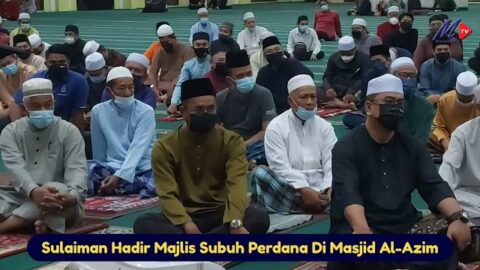 Sulaiman Hadir Majlis Subuh Perdana Di Masjid Al Azim