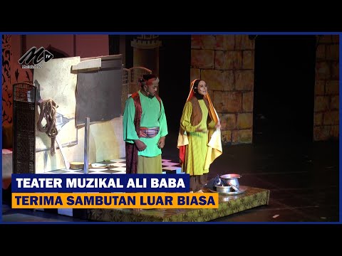 Teater Muzikal Ali Baba Terima Sambutan Luar Biasa