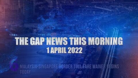 The Gap News This Morning | 1 April 2022