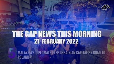 The Gap News This Morning | 27 February 2022