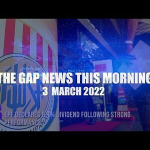 The Gap News This Morning | 3 March 2022