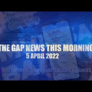The Gap News This Morning | 5 April 2022
