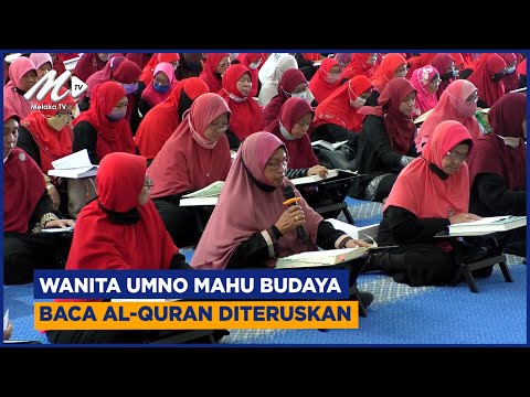 Wanita UMNO Mahu Budaya Baca  Al Quran Diteruskan