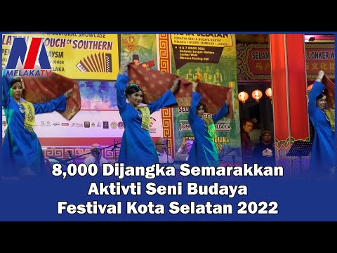 8,000 Dijangka Semarakkan Aktivti Seni Budaya Festival Kota Selatan 2022