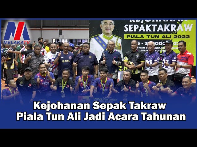 Kejohanan Sepak Takraw Piala Tun Ali Jadi Acara Tahunan