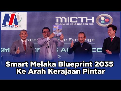 Smart Melaka Blueprint 2035 Ke Arah Kerajaan Pintar