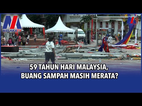 59 Tahun Hari Malaysia, Buang Sampah Masih Merata