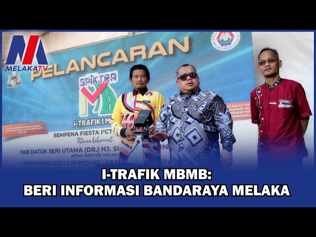 I-TRAFIK MBMB: Beri Informasi Bandaraya Melaka