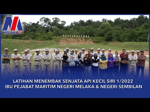 Latihan Menembak Senjata Api Kecil Siri 1/2022 Ibu Pejabat Maritim Negeri Melaka & Negeri Sembilan