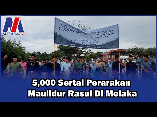 5,000 Sertai Perarakan Maulidur Rasul Di Melaka