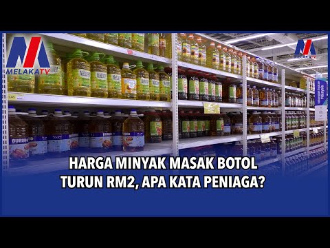 Harga Minyak Masak Botol Turun RM2, Apa Kata Peniaga