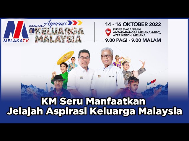 KM Seru Manfaatkan Jelajah Aspirasi Keluarga Malaysia