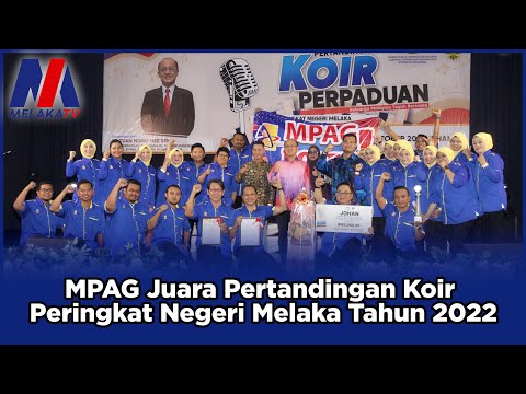 MPAG Juara Pertandingan Koir Peringkat Negeri Melaka Tahun 2022