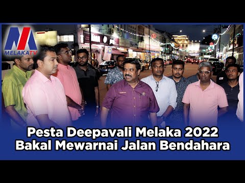 Pesta Deepavali Melaka 2022 Bakal Mewarnai Jalan Bendahara