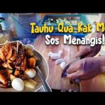 Tauhu Qua Kak Mona Lejen Ayer Keroh [Melaka Food Buzz]