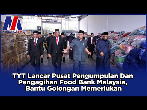TYT Lancar Pusat Pengumpulan Dan Pengagihan Food Bank Malaysia, Bantu Golongan Memerlukan