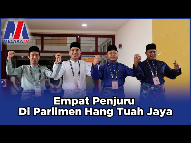 PRU-15: Empat Penjuru Di Parlimen Hang Tuah Jaya