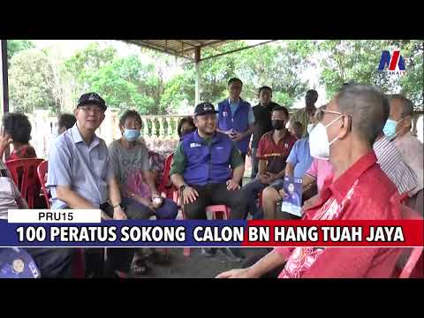 PRU15: 100 Peratus Sokong Calon BN Hang Tuah Jaya