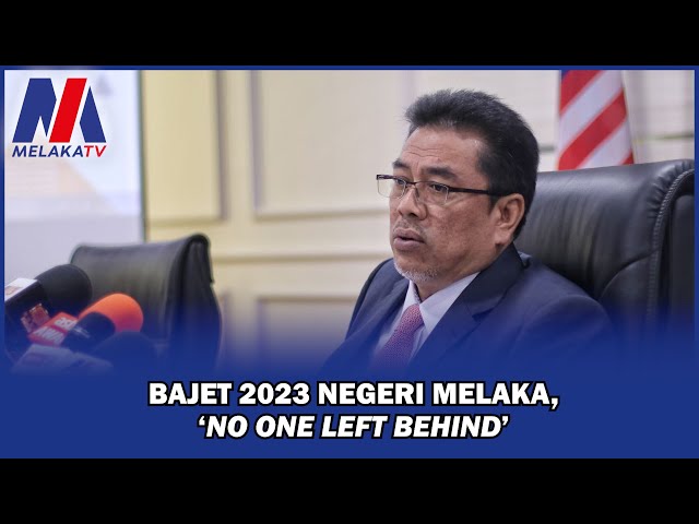 Bajet 2023 Negeri Melaka, No One Left Behind