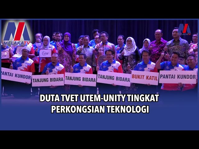 Duta TVET UTeM-Unity Tingkat Perkongsian Teknologi