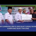 MAIM Sumbang RM10,000 Buat Surau Ikhwan, Kampung Bukit Payung