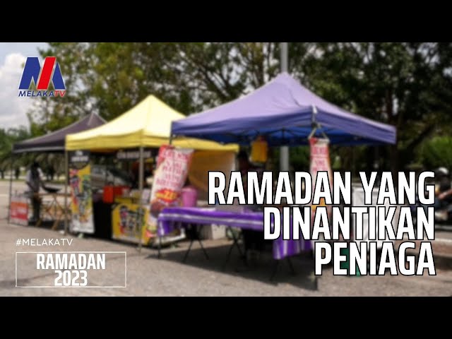 Ramadan Yang Dinantikan Peniaga