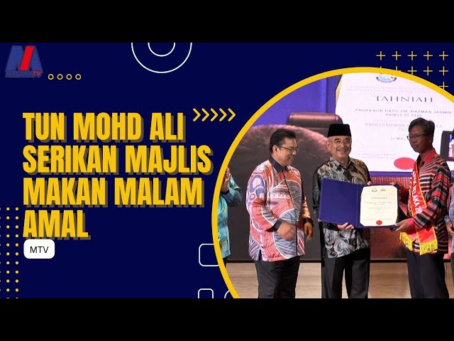 Tun Mohd Ali Serikan Majlis Makan Malam Amal