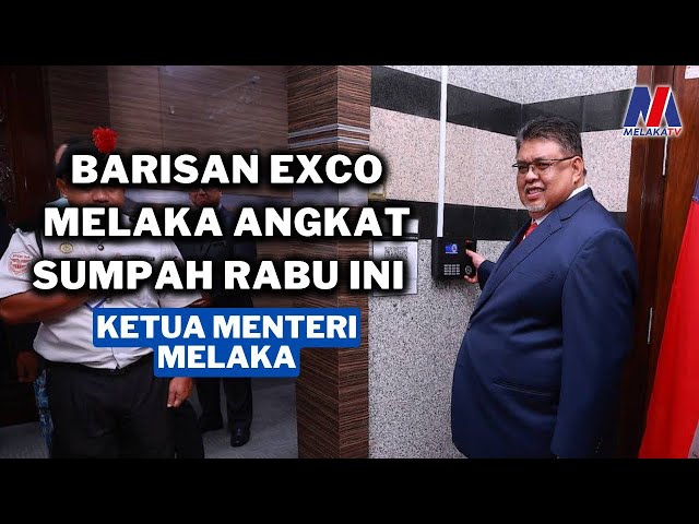 Barisan EXCO Melaka Angkat Sumpah Rabu Ini – Ketua Menteri Melaka